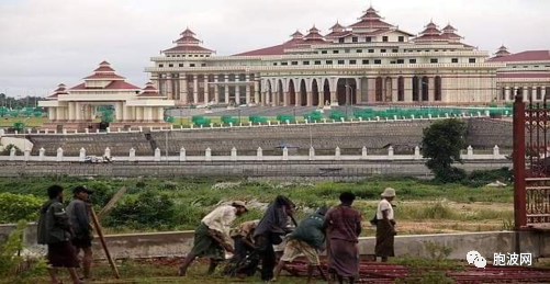 回顾 | 缅甸新首都内比都是如何建成的？