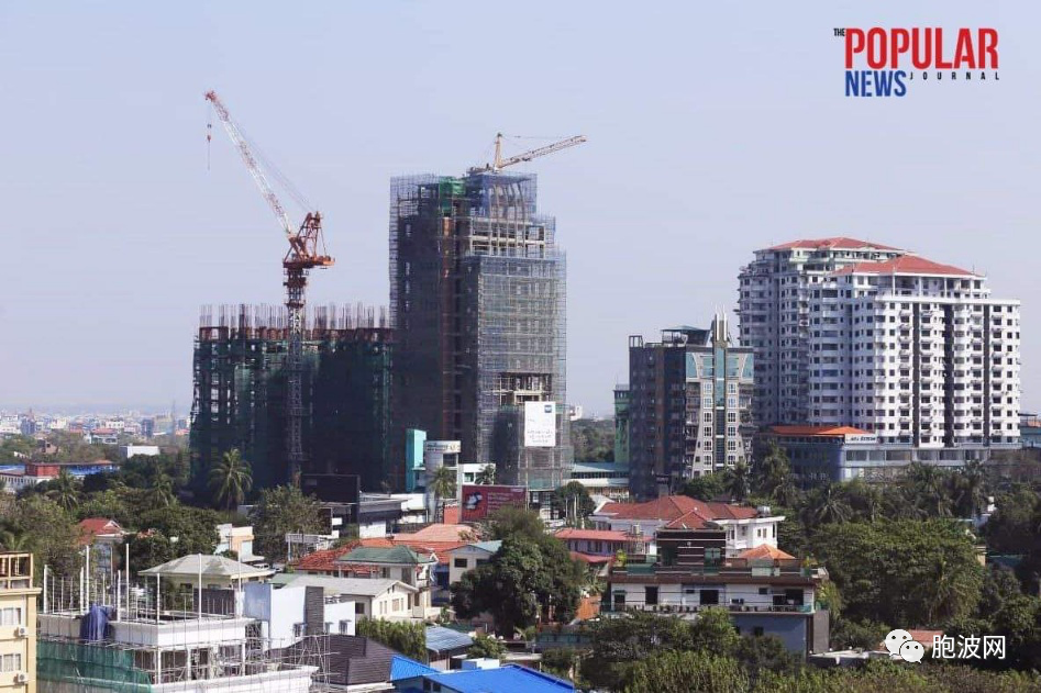 劫后余生的缅甸建筑业势头强劲！